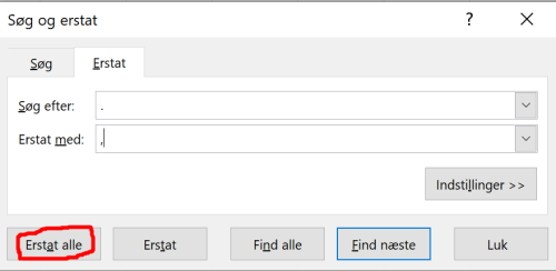 Dialog til at erstatte . med , for at få dansk komma